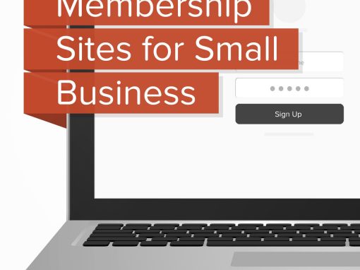 Membership Sites for Small Business